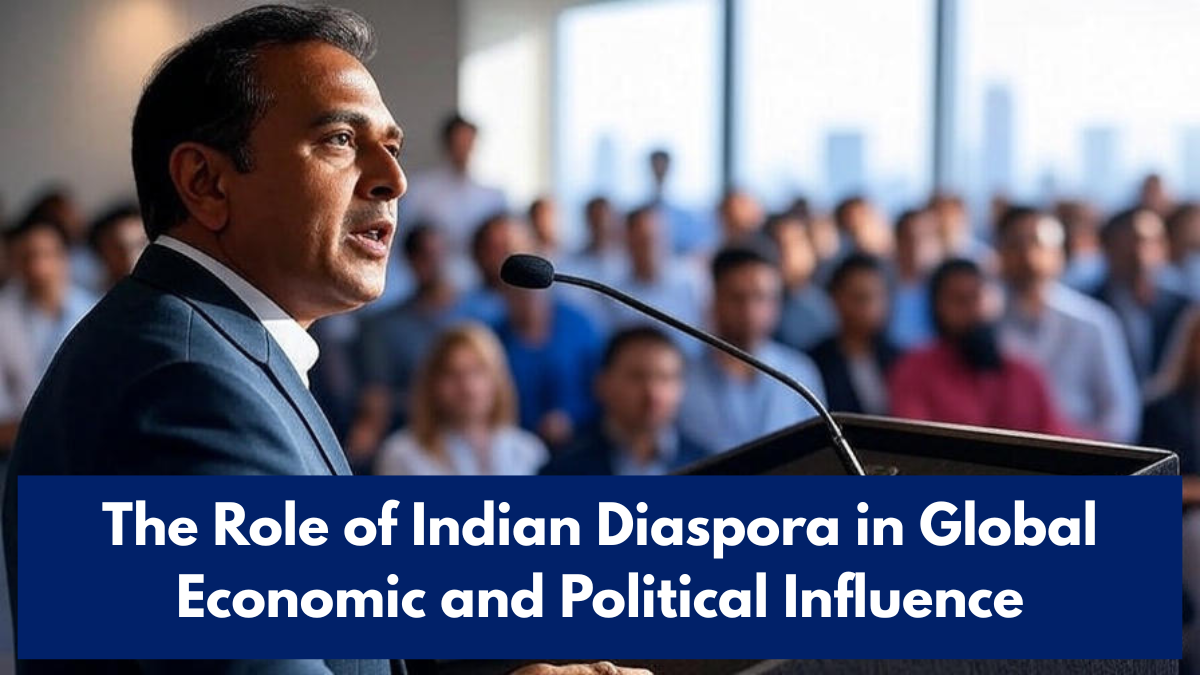 The Role of Indian Diaspora in Global Economic and Political Influence