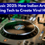 AI in Music 2025: How Indian Artists Are Using Tech to Create Viral Hits