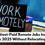 Top 5 Highest-Paid Remote Jobs Indians Are Taking in 2025 Without Relocating Abroad