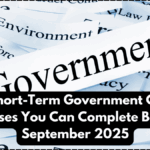 Top 5 Short-Term Government Certified Courses You Can Complete Before September 2025